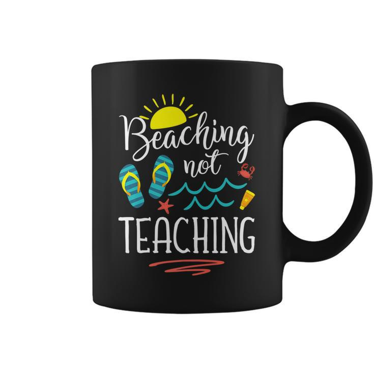 Beaching Not Teaching Funny Summer Vacation Teacher Coffee Mug