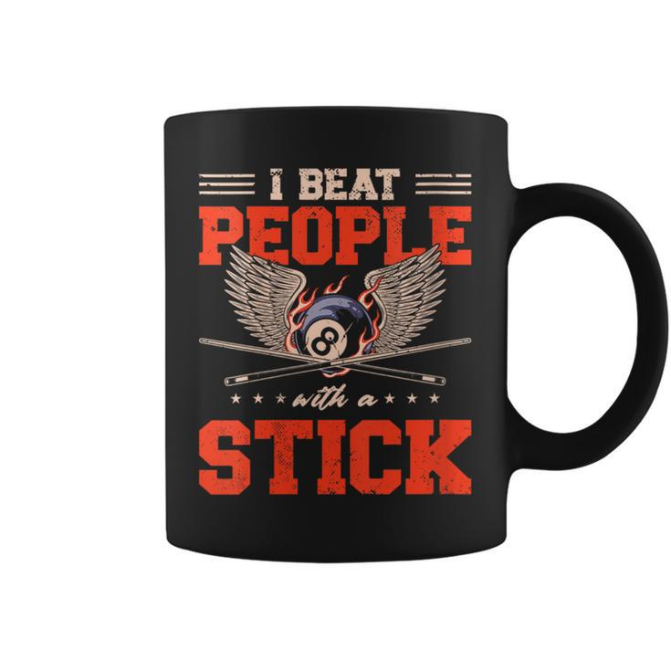 I Beat People With Stick Snooker Pool Billiards Player Coffee Mug