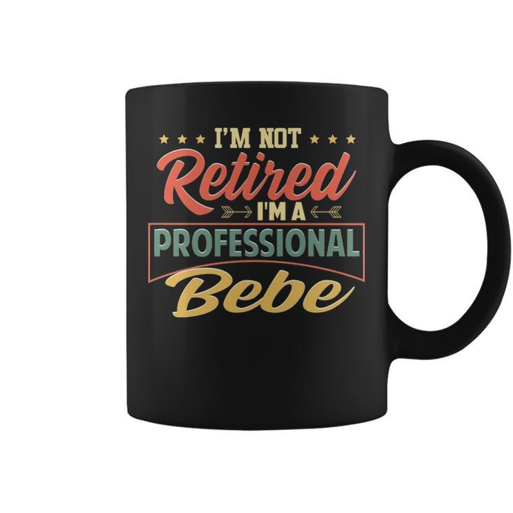 Bebe Grandma Gift Im A Professional Bebe Coffee Mug