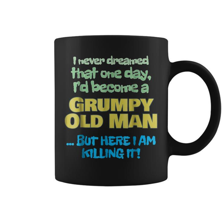 Become A Grumpy Old Man  Grandpa Grandfather  Coffee Mug