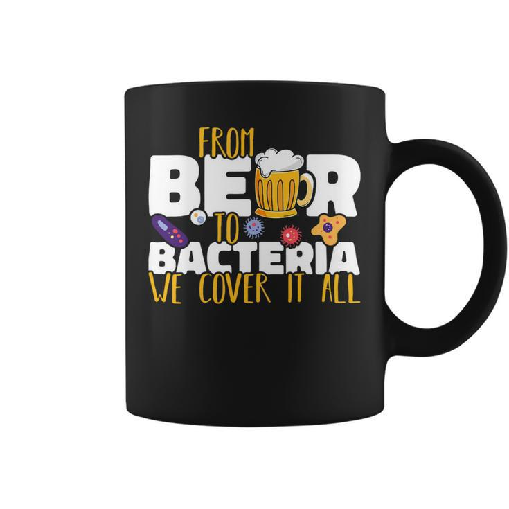 Beer From Beer To Bacteria We Cover It All Microbiology Science Coffee Mug