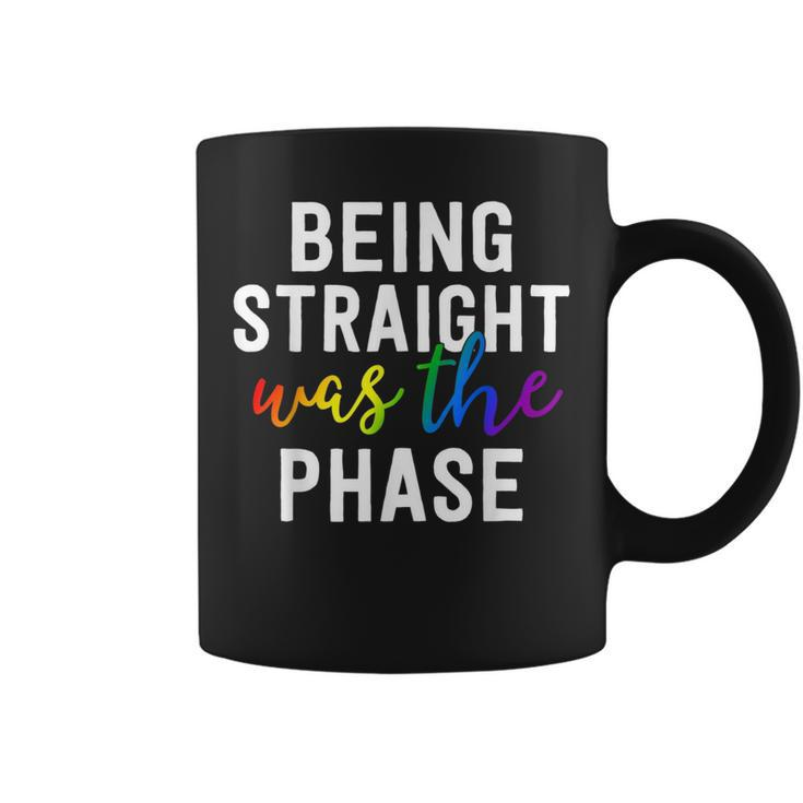 Being Straight Was The Phase  Lgbt Gay Pride Closet  Coffee Mug