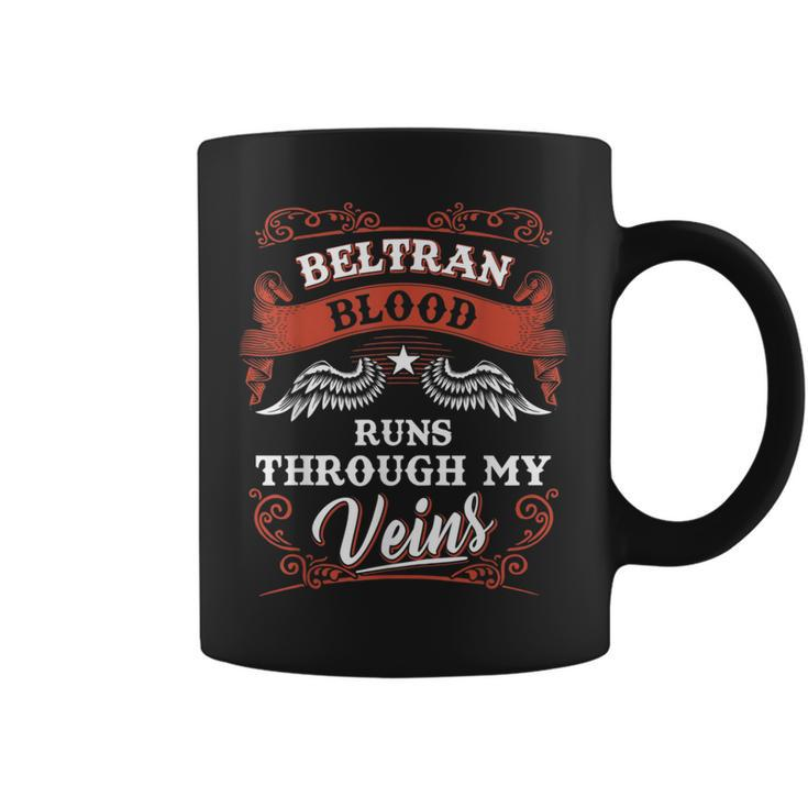 Beltran Blood Runs Through My Veins Family Christmas Coffee Mug