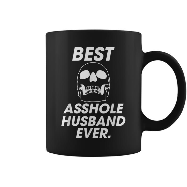 Best Asshole Husband Ever  Funny Compliments  For Guys  Gift For Women Coffee Mug