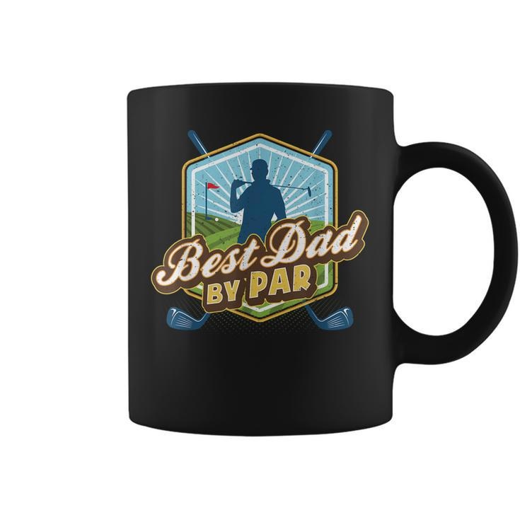 Best Dad By Par Fathers Day For Dad Golf Coffee Mug