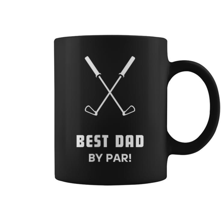 Best Dad By Par  Fathers Day Funny Simple Golfer Husband  Coffee Mug