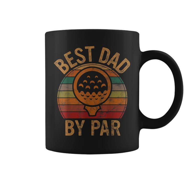 Best Dad By Par Fathers Day Golf Lover Gift Papa Golfer Coffee Mug