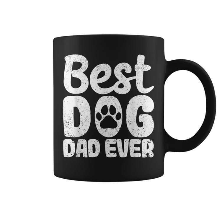 Best Dog Dad Ever Fathers Day Funny Dogs Lover Daddy Coffee Mug