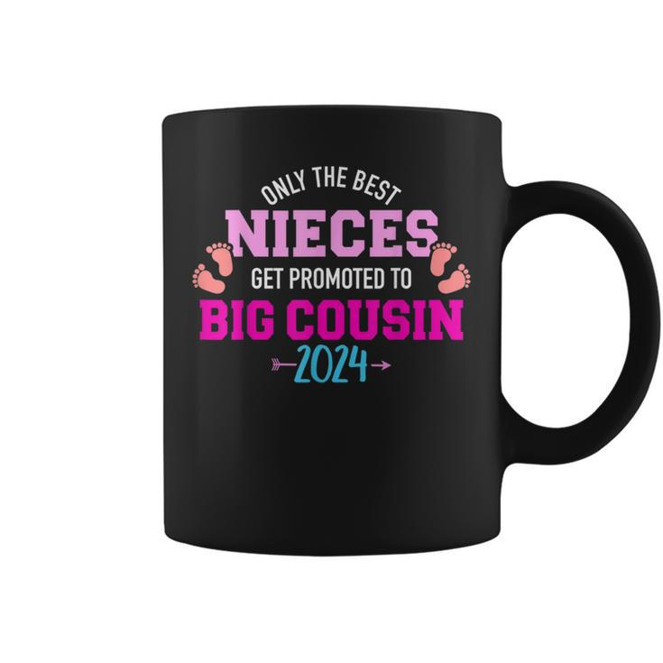 Only The Best Nieces Get Promoted To Big Cousin 2024 Coffee Mug