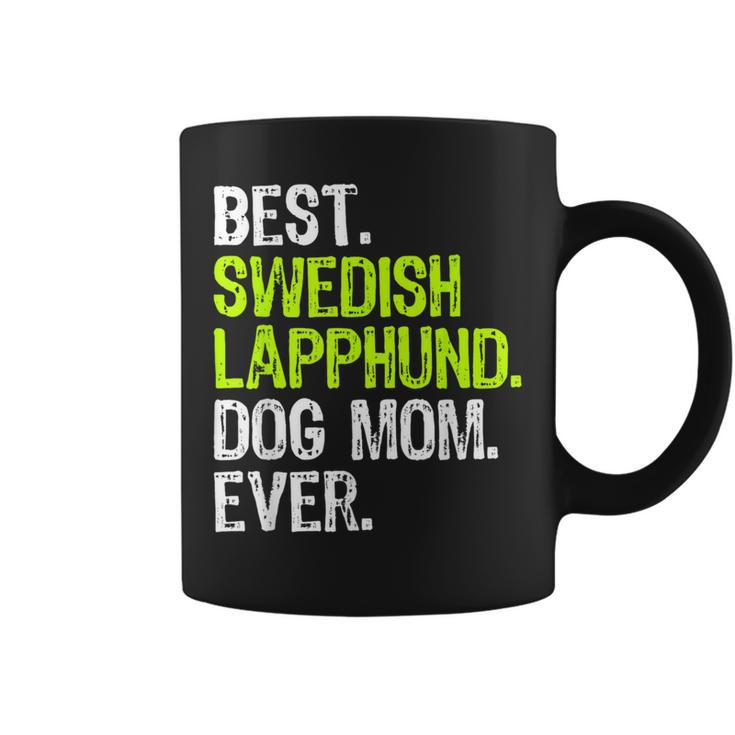 Best Swedish Lapphund Dog Mom Ever Dog Lovers Coffee Mug