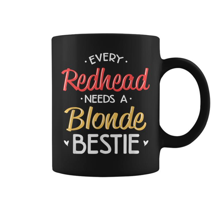 Bestie Every Redhead Needs A Blonde Bff Friend Heart Coffee Mug