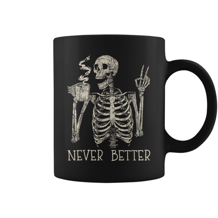 Never Better Skeleton Drinking Coffee Halloween Party Coffee Mug