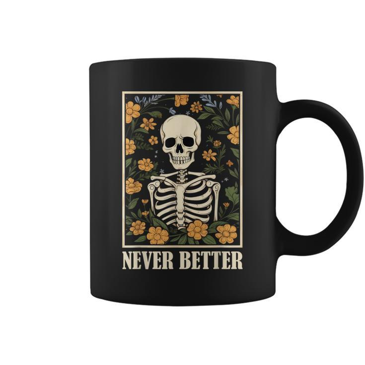 Never Better Skeleton Floral Skull Halloween Coffee Mug