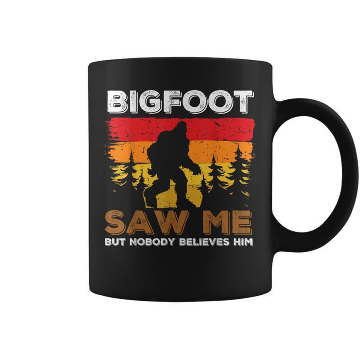 Bigfoot Saw Me But Nobody Believes Him Funny Sasquatch Retro Sasquatch Funny Gifts Coffee Mug
