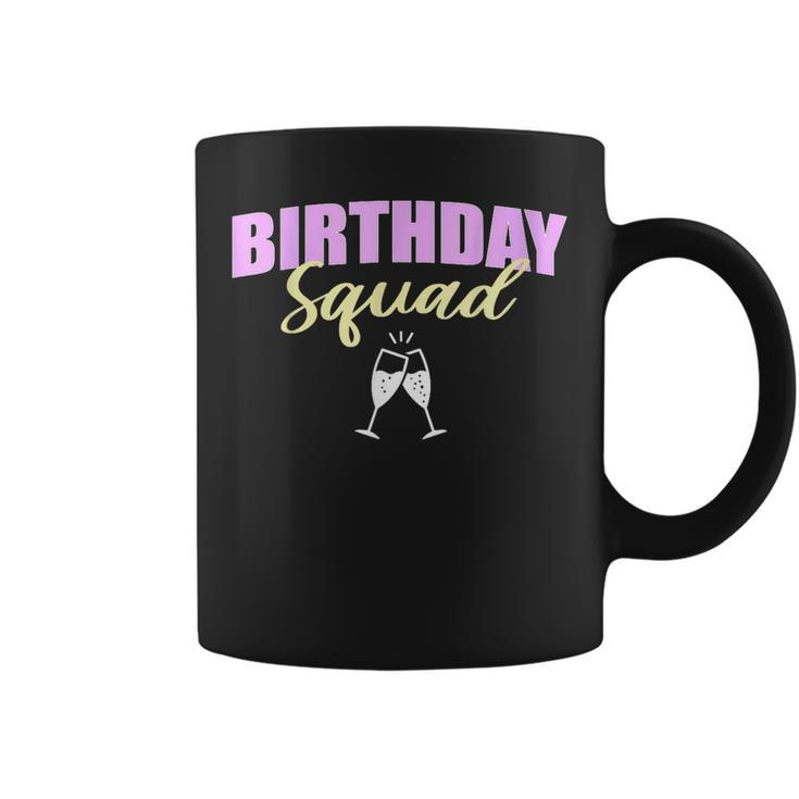 Birthday Squad Champagne Toast Gift For Womens Coffee Mug