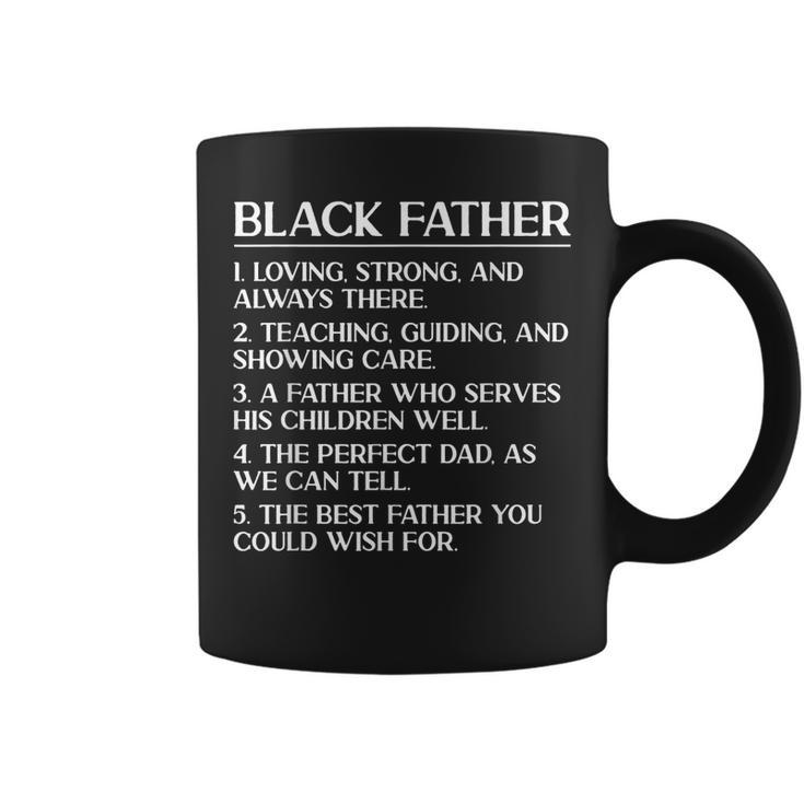 Black Dad Black Father Loving Strong Fathers Day  Coffee Mug
