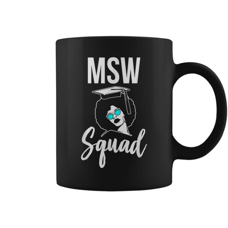 Black Queen Msw Social Work Squad Masters Graduation  Coffee Mug