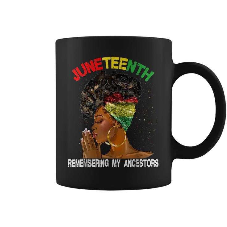 Black Women Junenth  Remembering My Ancestors  Coffee Mug