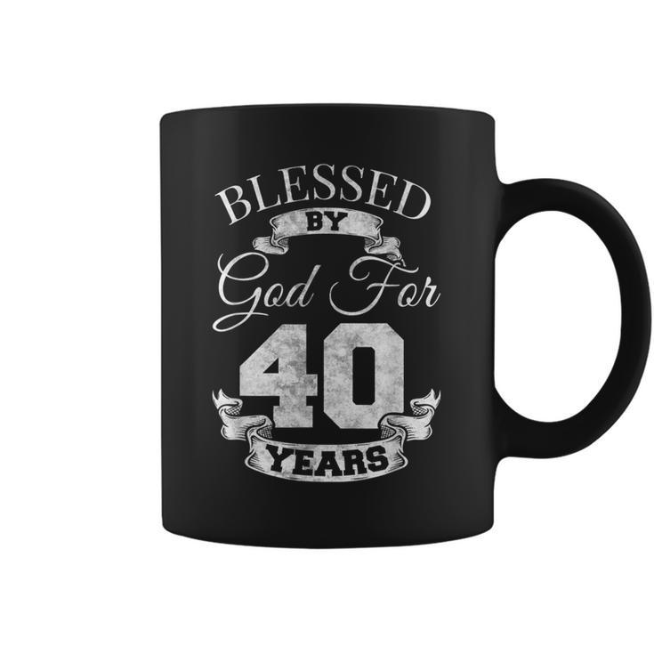 Blessed By God 40Th Birthday Gift Forty Years Old Religious  Coffee Mug