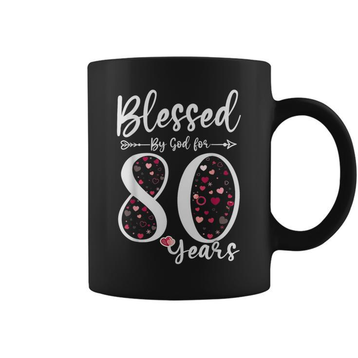 Blessed By God For 80 Years Old 80Th Birthday Coffee Mug