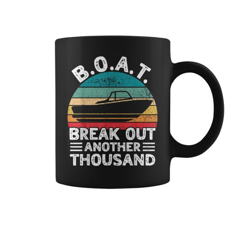 Boat Break Out Another Thousand Retro Boating Captain Men Boating Funny  Gifts Coffee Mug