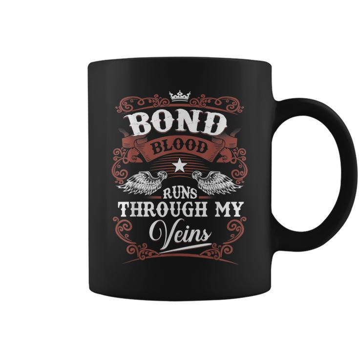 Bond Blood Runs Through My Veins Family Name Vintage Coffee Mug