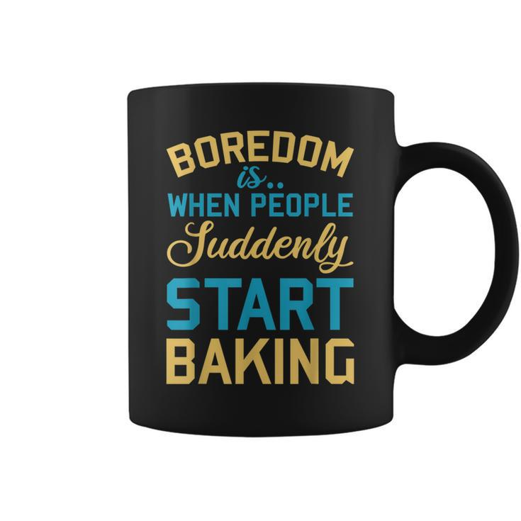 Boredom Is Baking Pastry Baker Chef Sarcastic Quote Coffee Mug