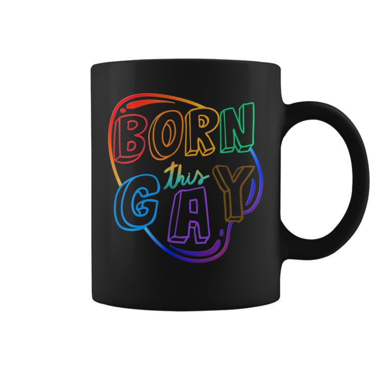 Born This Gay  Coffee Mug