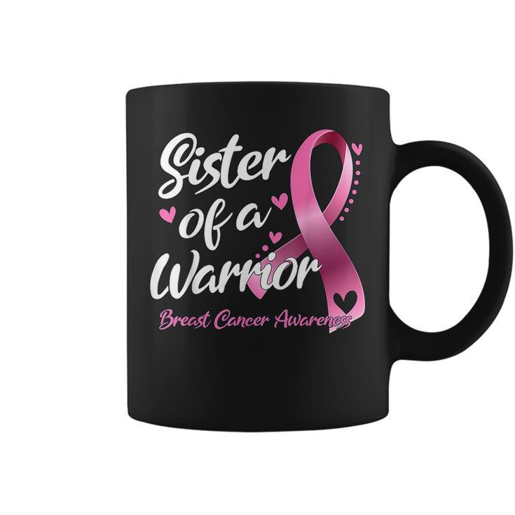 Breast Cancer Fighter Awareness Sister Of A Warrior Coffee Mug