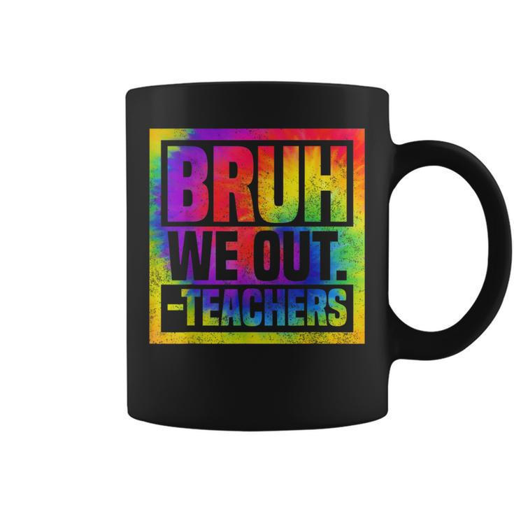 Bruh We Out Teachers End Of School Year Hello Summer Tie Dye  Coffee Mug