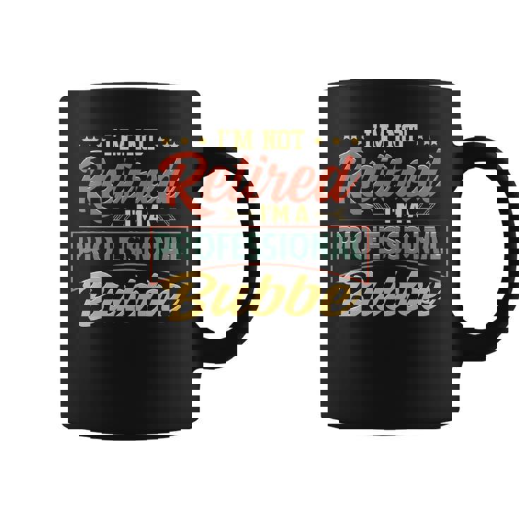 Bubbe Grandma Gift Im A Professional Bubbe Coffee Mug