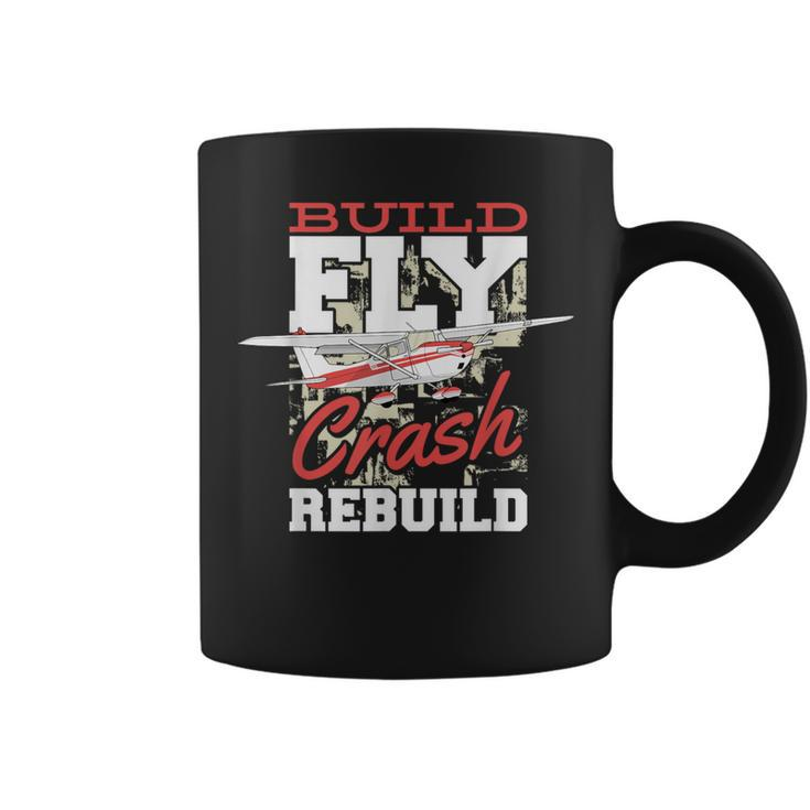 Build Fly Crash Rebuild Rc Pilot Model Aircraft Pilot Coffee Mug