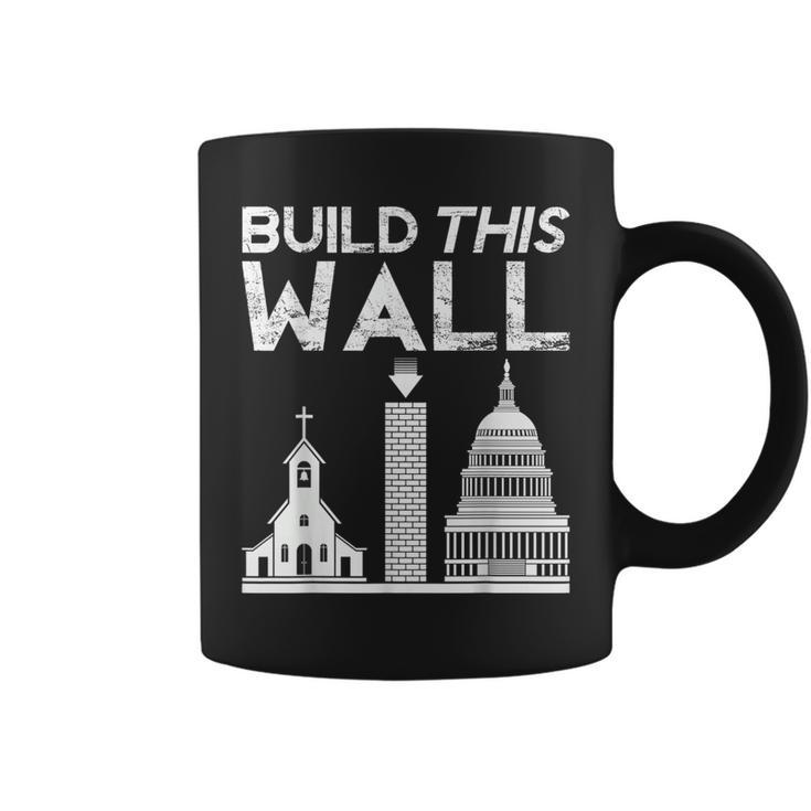 Build This Wall Separation Of Church And State Usa Coffee Mug