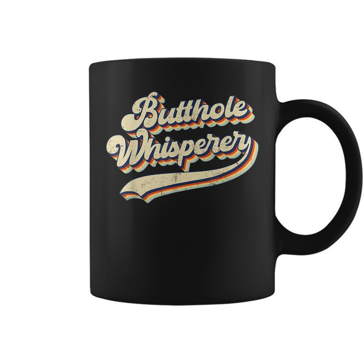 Butthole Whisperer Sarcastic Jokes Retro Coffee Mug