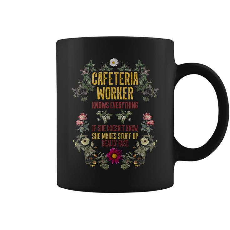 Cafeteria Worker Knows Everything Lunch Lady Service Crew Coffee Mug