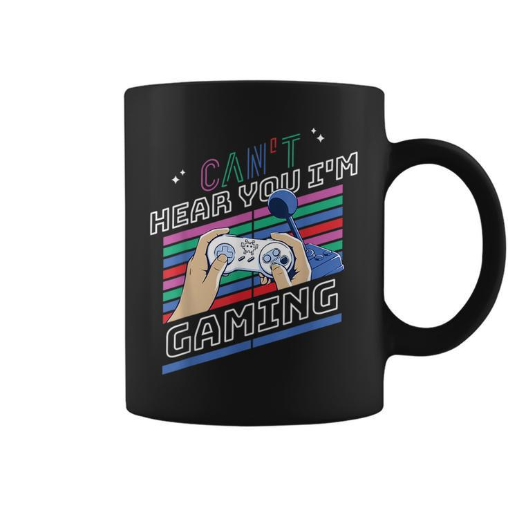 Cant Hear You Im Gaming Men Women Graphic Gamer Design Coffee Mug