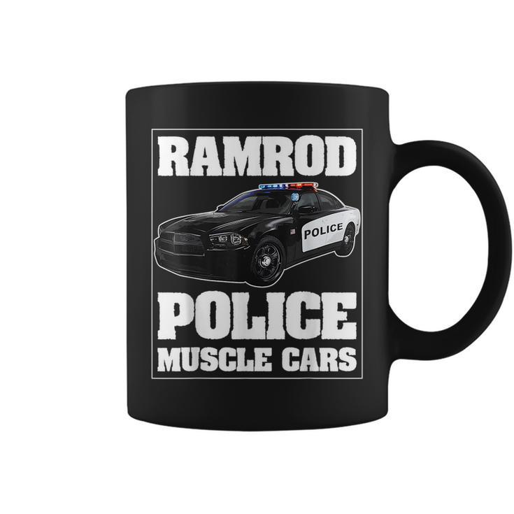 Car Ramrod Police Muscle Cars Say Car Ramrod Troopers Cars Funny Gifts Coffee Mug