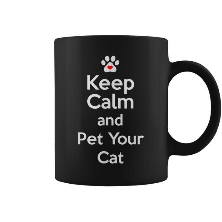 Cat Lovers Keep Calm And Pet Your Cat Cute Coffee Mug