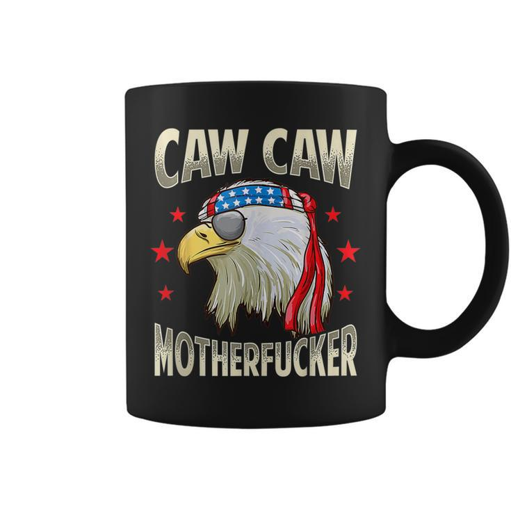 Caw Motherfucker 4Th Of July Patriotic Coffee Mug