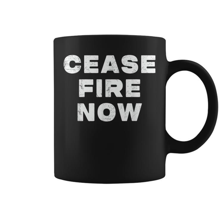 Cease Fire Now Not In Our Name Coffee Mug