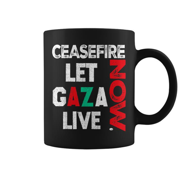 Ceasefire Now Let Gaza Live Palestine Gaza Strip Coffee Mug