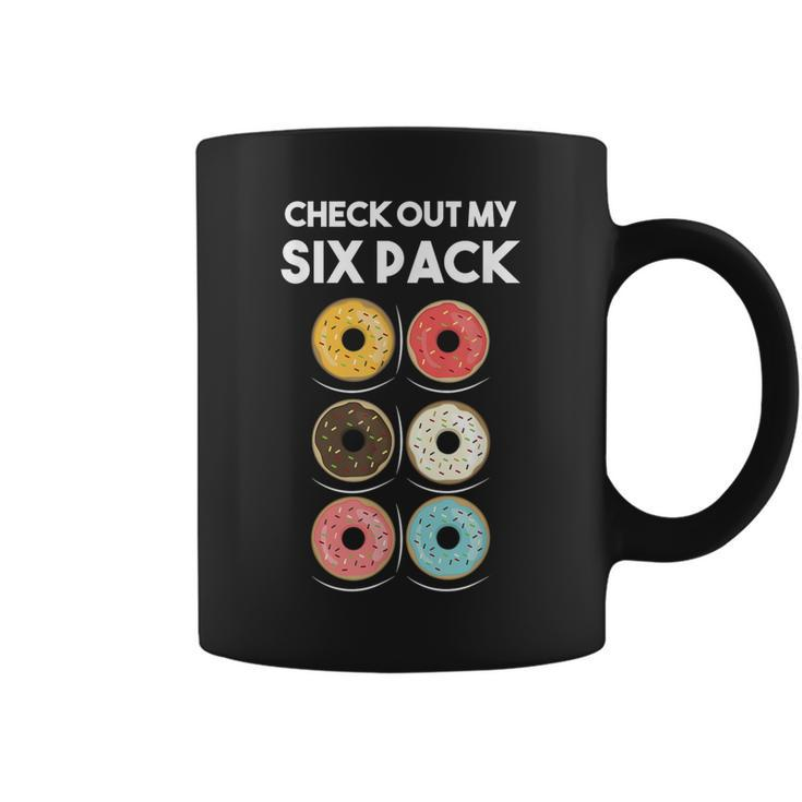 Check Out My Six Pack Donut Foodie Donut Workout Coffee Mug