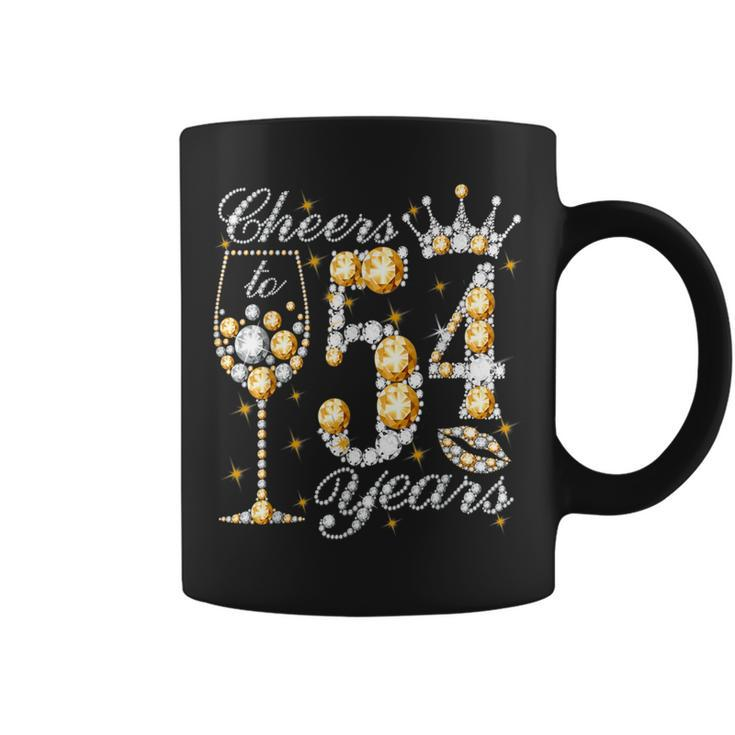 Cheers To 54 Years Old Happy 54Th Birthday Queen Drink Wine Coffee Mug