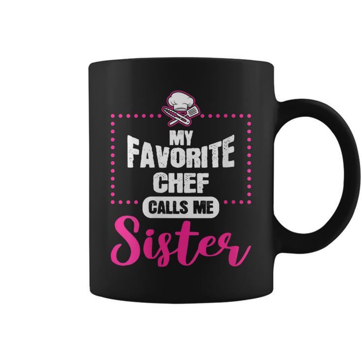Chef Calls Me Sister Cooking Lover Cook Culinary Graphic Coffee Mug