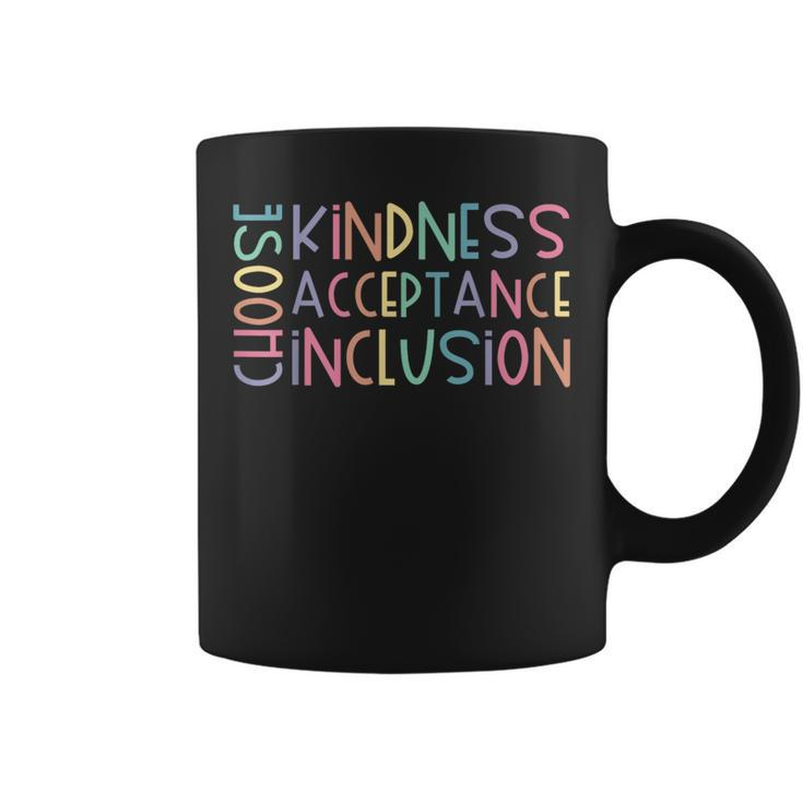 Choose Kindness Acceptance Inclusion Be Kind Unity Day Coffee Mug