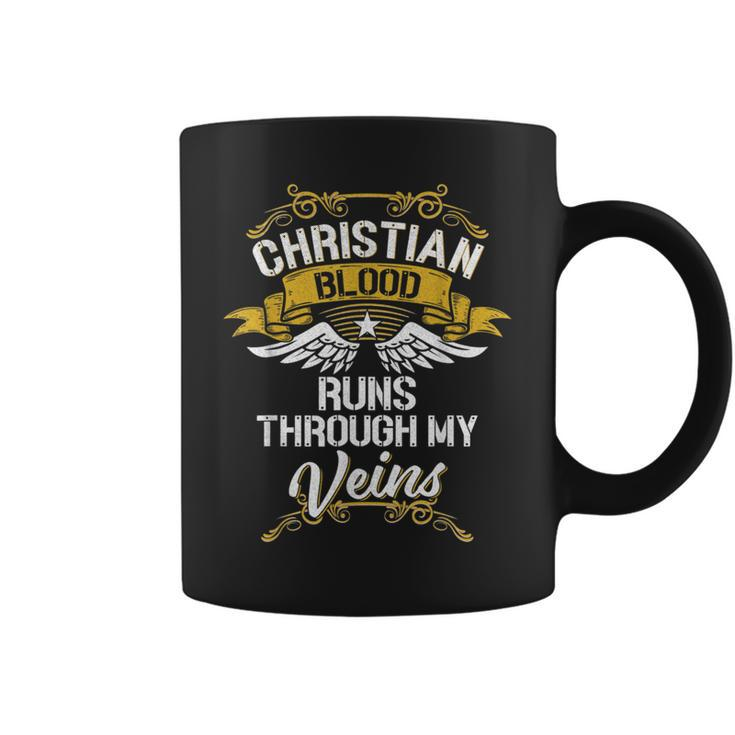 Christian Blood Runs Through My Veins Coffee Mug
