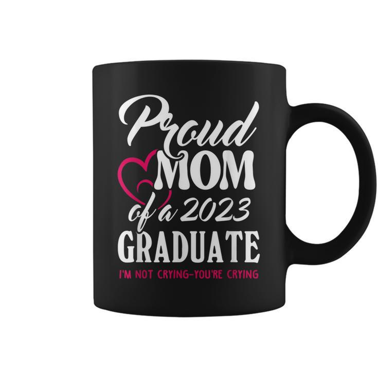 Class Of 2023 Graduation 2023 Proud Mom Of A 2023 Graduate Coffee Mug