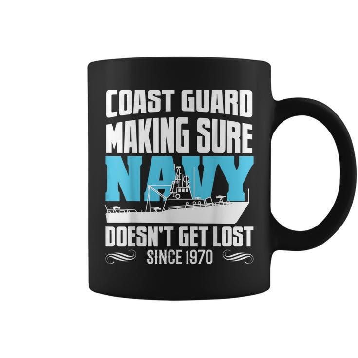 Coast Guard Making Sure Navy Doesnt Get Lost Coffee Mug