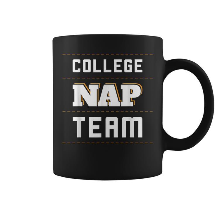 College Nap Team Funny Nap Lazy University Sarcasm  Coffee Mug