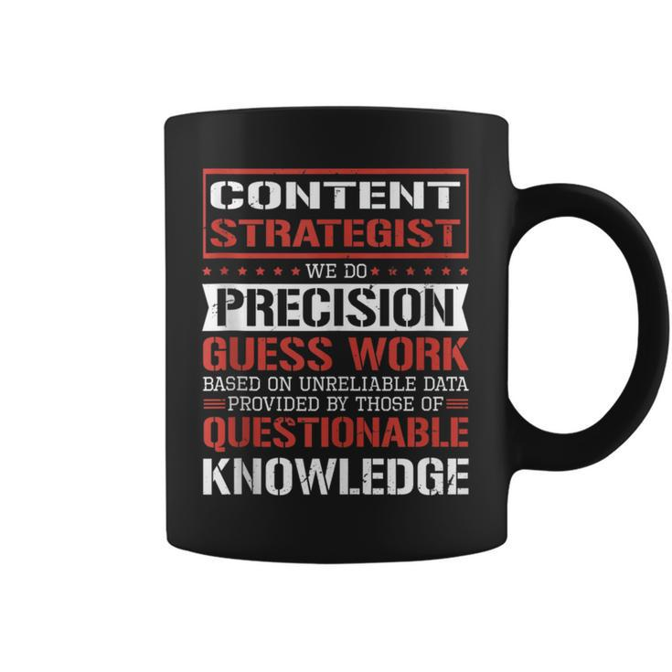 Content Strategist We Do Precision Guesswork Coffee Mug